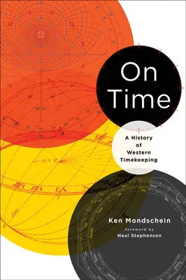 O čase: Dejiny západného časomeračstva - On Time: A History of Western Timekeeping