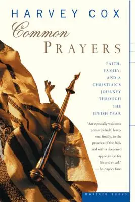 Spoločné modlitby: Viera, rodina a cesta kresťana židovským rokom - Common Prayers: Faith, Family, and a Christian's Journey Through the Jewish Year