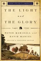 Svetlo a sláva: 1492-1793 - The Light and the Glory: 1492-1793