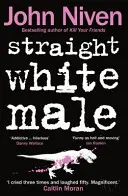 Heterosexuálny biely muž - Straight White Male