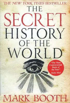 Tajné dejiny sveta - The Secret History of the World