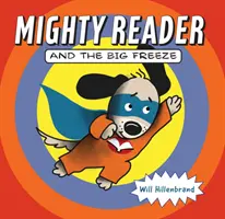 Mocný čitateľ a veľký mráz - Mighty Reader and the Big Freeze