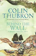 Za múrom - Cesta po Číne - Behind The Wall - A Journey Through China
