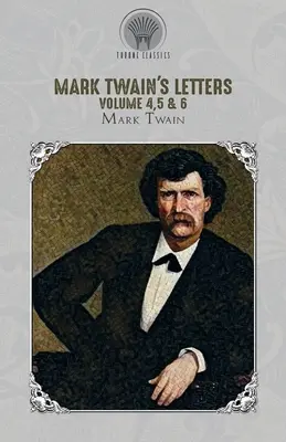 Listy Marka Twaina zväzok 4, 5 a 6 - Mark Twain's Letters Volume 4,5 & 6