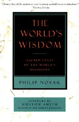 Múdrosť sveta: Posvätné texty svetových náboženstiev - The World's Wisdom: Sacred Texts of the World's Religions