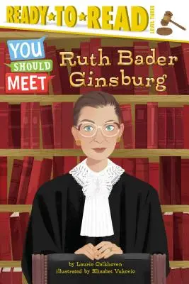 Ruth Bader Ginsburgová: Ready-To-Read Level 3 - Ruth Bader Ginsburg: Ready-To-Read Level 3