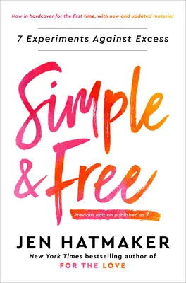 Jednoducho a zadarmo: 7 experimentov proti nadbytku - Simple and Free: 7 Experiments Against Excess