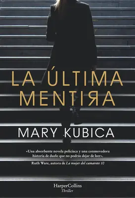 La ltima Mentira (Každá posledná lož - španielske vydanie) - La ltima Mentira (Every Last Lie - Spanish Edition)