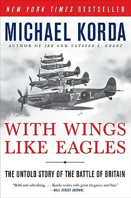 S krídlami ako orly: Nevypovedaný príbeh bitky o Britániu - With Wings Like Eagles: The Untold Story of the Battle of Britain