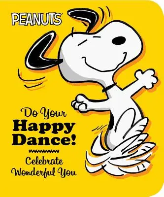 Zatancuj si svoj veselý tanec! Oslávte svoje úžasné ja - Do Your Happy Dance!: Celebrate Wonderful You