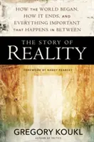 Príbeh skutočnosti: Ako sa svet začal, ako sa skončil a všetko dôležité, čo sa medzi tým stane - The Story of Reality: How the World Began, How It Ends, and Everything Important that Happens in Between