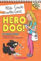 Pes hrdina! (Hilde rozlúskla prípad č. 1), 1 - Hero Dog!: A Branches Book (Hilde Cracks the Case #1), 1