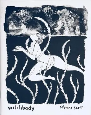 Čarodejnícke telo: Grafický román - Witchbody: A Graphic Novel