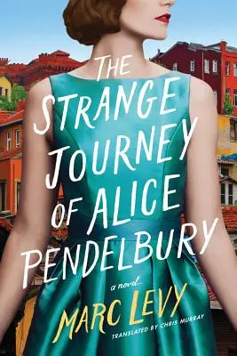 Podivná cesta Alice Pendelburyovej - The Strange Journey of Alice Pendelbury