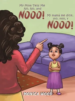 Moja mama mi hovorí nie, nie a nieee! - My Mom Tells Me No, No, and Nooo!