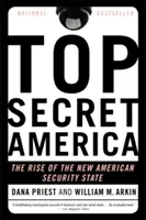 Prísne tajná Amerika: Vzostup nového amerického bezpečnostného štátu - Top Secret America: The Rise of the New American Security State
