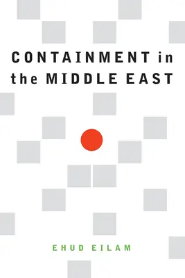 Zadržiavanie na Blízkom východe - Containment in the Middle East