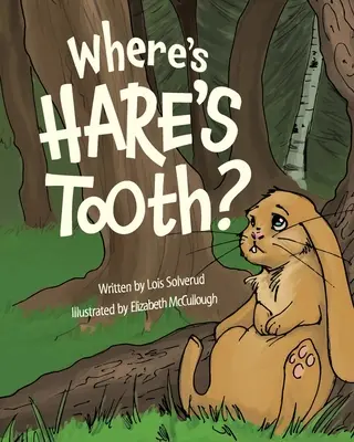 Kde je zajačí zub? - Where's Hare's Tooth?
