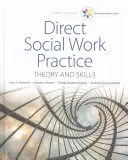 Séria Empowerment: Priama prax sociálnej práce: Séria: Teória a zručnosti - Empowerment Series: Direct Social Work Practice: Theory and Skills