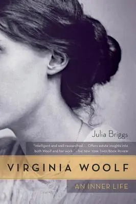 Virginia Woolfová: Vnútorný život - Virginia Woolf: An Inner Life