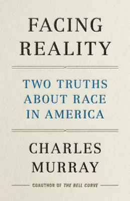 Tvárou v tvár realite: Dve pravdy o rase v Amerike - Facing Reality: Two Truths about Race in America