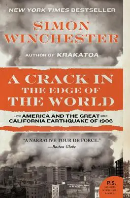 Trhlina na okraji sveta: Amerika a veľké kalifornské zemetrasenie v roku 1906 - A Crack in the Edge of the World: America and the Great California Earthquake of 1906
