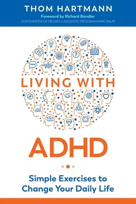 Život s ADHD: Jednoduché cvičenia, ktoré zmenia váš každodenný život - Living with ADHD: Simple Exercises to Change Your Daily Life