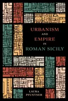 Urbanizmus a impérium na rímskej Sicílii - Urbanism and Empire in Roman Sicily