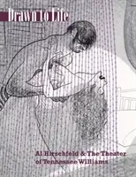 Kresba do života: Al Hirschfeld a divadlo Tennesseeho Williamsa - Drawn to Life: Al Hirschfeld & the Theater of Tennessee Williams