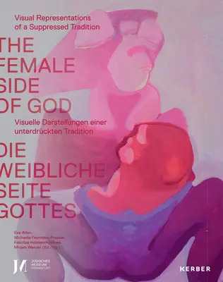 Ženská stránka Boha: Umenie a rituál - The Female Side of God: Art and Ritual