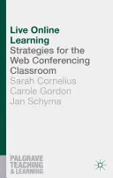 Vzdelávanie naživo online: Stratégie pre webovú konferenčnú triedu - Live Online Learning: Strategies for the Web Conferencing Classroom