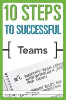 10 krokov k úspešným tímom - 10 Steps to Successful Teams