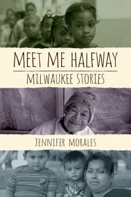 Stretni ma na polceste: Príbehy z Milwaukee - Meet Me Halfway: Milwaukee Stories