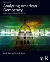 Analýza americkej demokracie: Politika a politológia - Analyzing American Democracy: Politics and Political Science