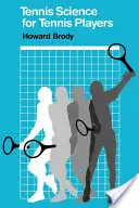 Tenisová veda pre tenistov - Tennis Science for Tennis Players