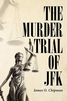 Súdny proces s JFK - The Murder Trial of JFK