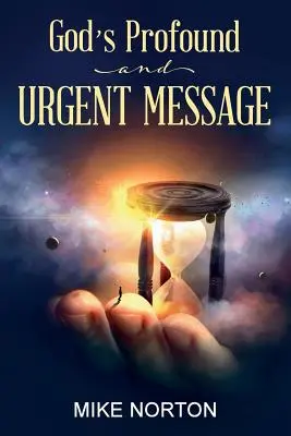 Božie hlboké a naliehavé posolstvo - God's Profound and Urgent Message