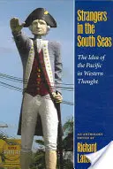 Cudzinci v južných moriach: Idea Tichomoria v západnom myslení - Strangers in the South Seas: The Idea of the Pacific in Western Thought