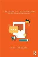 Sloboda informácií: Praktická príručka pre britských novinárov - Freedom of Information: A Practical Guide for UK Journalists