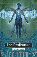 Posthumanizmus - The Posthuman