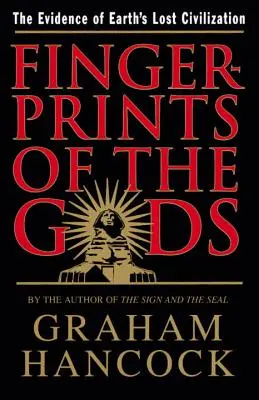 Odtlačky prstov bohov: Dôkazy o stratenej civilizácii Zeme - Fingerprints of the Gods: The Evidence of Earth's Lost Civilization