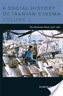 Sociálne dejiny iránskej kinematografie, zväzok 3: obdobie islamizmu, 1978 - 1984 - A Social History of Iranian Cinema, Volume 3: The Islamicate Period, 1978-1984