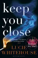 Drž sa blízko - Keep You Close