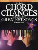 Najlepšie akordové zmeny - pre osemdesiat najlepších piesní, aké boli kedy napísané - Best Chord Changes - For Eighty of the Greatest Songs Ever Written