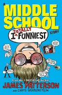 I Totally Funnyst (Úplne najzábavnejšie): Príbeh zo strednej školy - (I Funny 3) - I Totally Funniest: A Middle School Story - (I Funny 3)