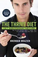 Thrive Diet - 10. výročné vydanie - Thrive Diet - 10th Anniversary Edition