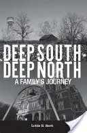 Hlboký juh - hlboký sever: Cesta jednej rodiny - Deep South - Deep North: A Family's Journey