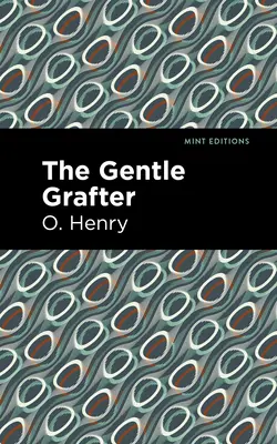 Nežný hájnik - The Gentle Grafter