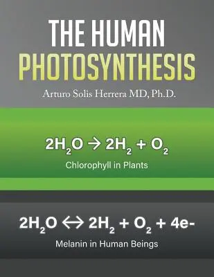 Ľudská fotosyntéza - The Human Photosynthesis