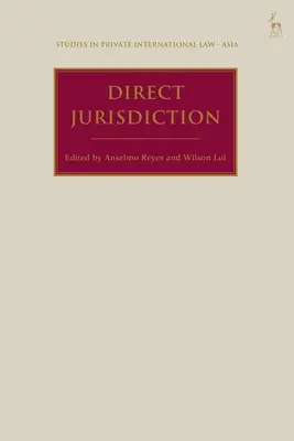 Priama súdna právomoc: Ázijské perspektívy - Direct Jurisdiction: Asian Perspectives